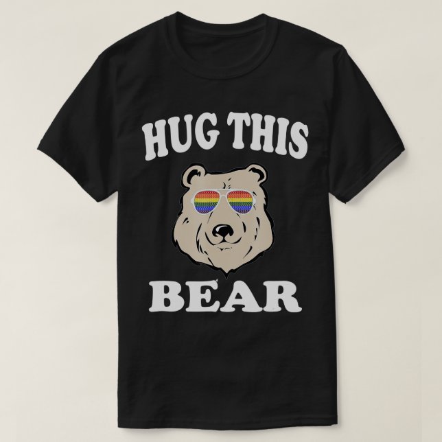 Hug his Bear  Gay LGB Funny Gift  T-Shirt (Design Front)