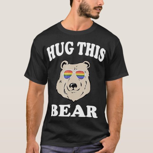 Hug his Bear  Gay LGB Funny Gift  T_Shirt