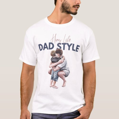 Hug Life Dad Style Typography T_Shirt