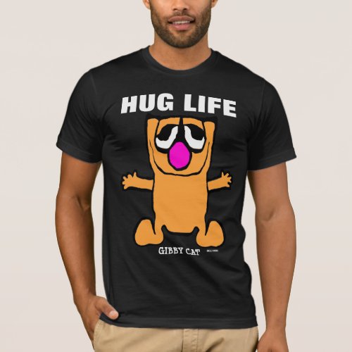 HUG LIFE GIBBY CAT Funny T_shirts