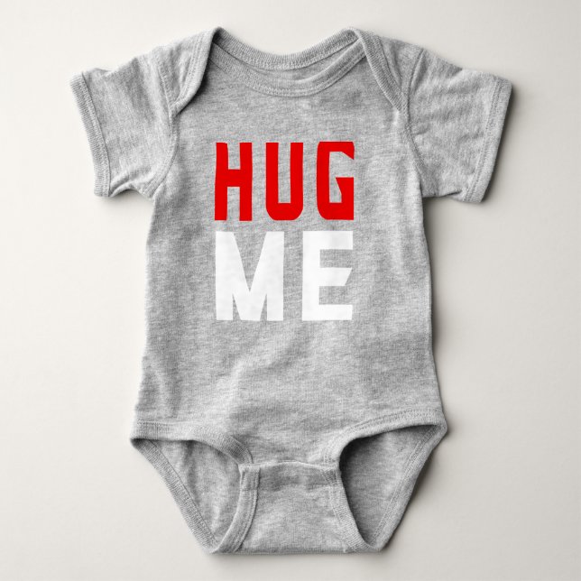Hug me  baby bodysuit (Front)