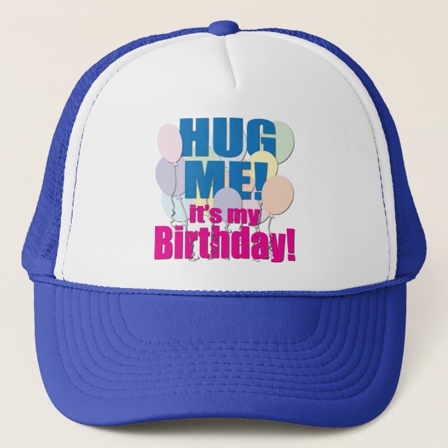"Hug Me!" Birthday Hat (Front)