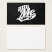Hug Me Brotha on Black (Front & Back)