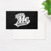 Hug Me Brotha on Black (Desk)
