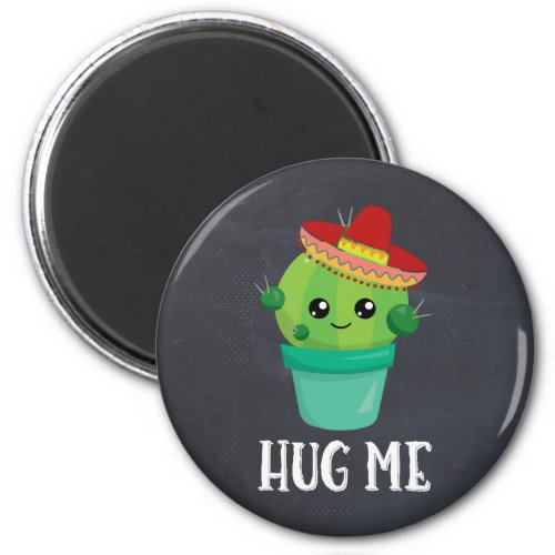 Hug Me Cactus in a Sombrero on Black Chalkboard Magnet