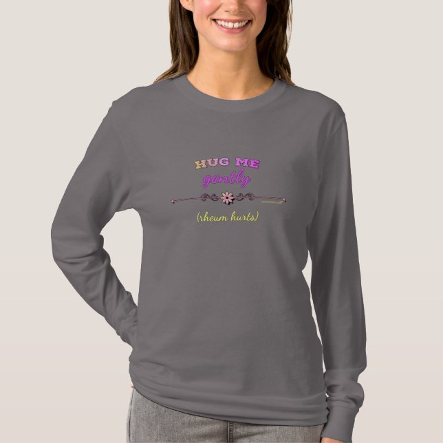 Hug Me Gently in bright pink on long sleeve T T-Shirt (Front)