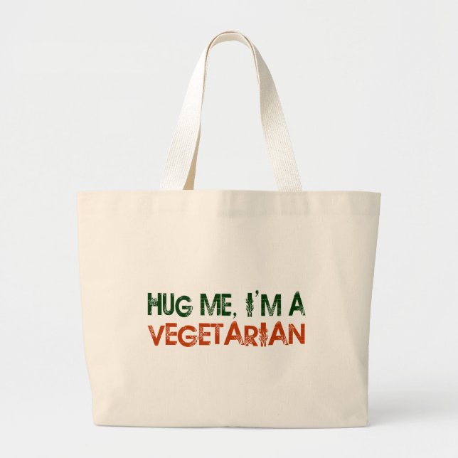 Hug Me I'M A Vegetarian Large Tote Bag (Front)