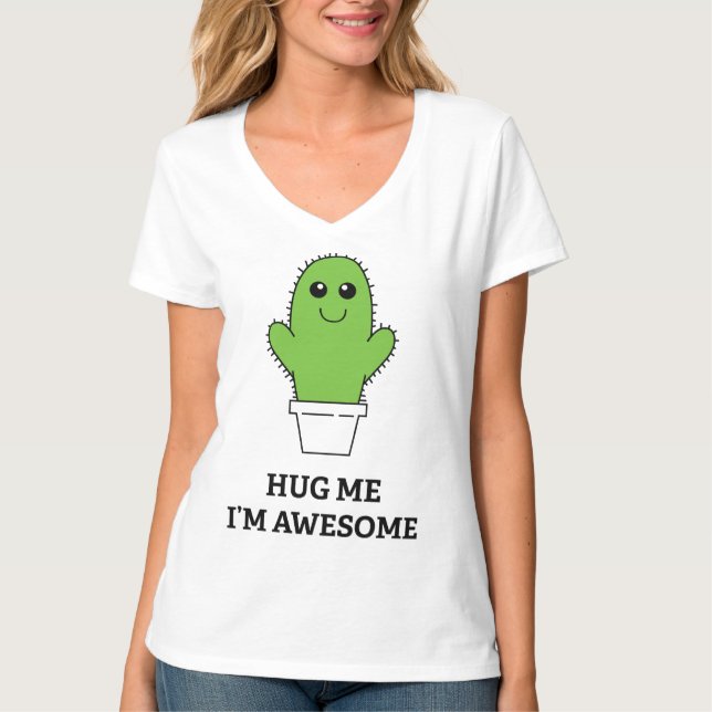 Hug Me I'm Awesome T-Shirt (Front)