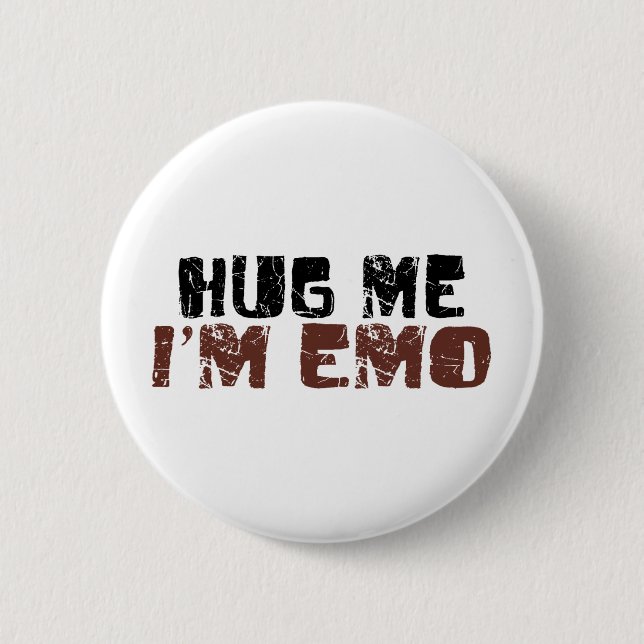 Hug Me I'M Emo Button (Front)