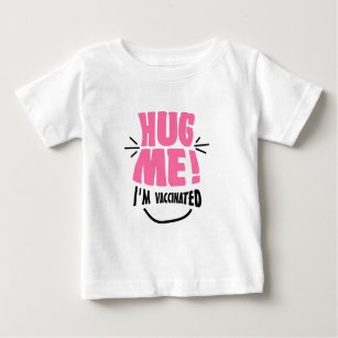 hug me im vaccinated shirt