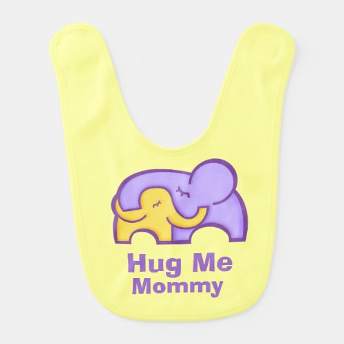 Hug me Mommy elephant purple yellow Baby bib