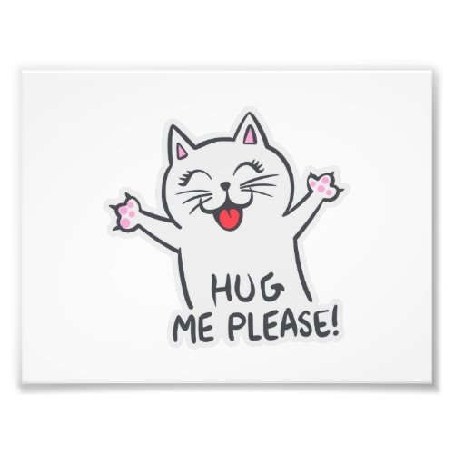 Hug me please _ Choose background color Photo Print