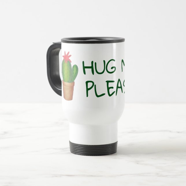 Hug Me Please Prickly Green Cactus Plant Gardener Travel Mug (Front Left)