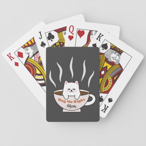 Hug Me Right Meow Cat Says Hug Me  Poker Cards