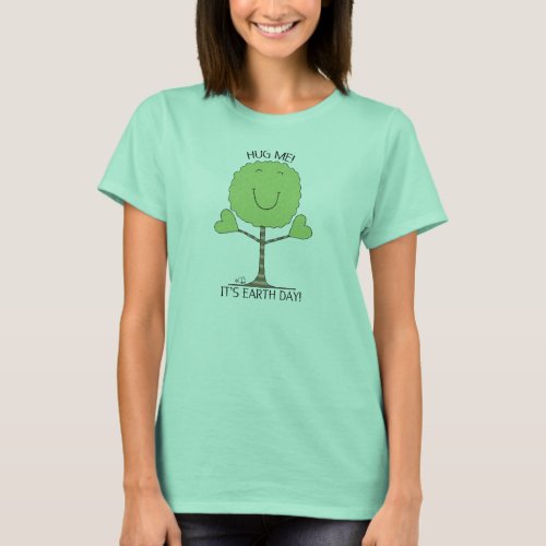 HUG ME Tree Its Earth Day T_Shirt