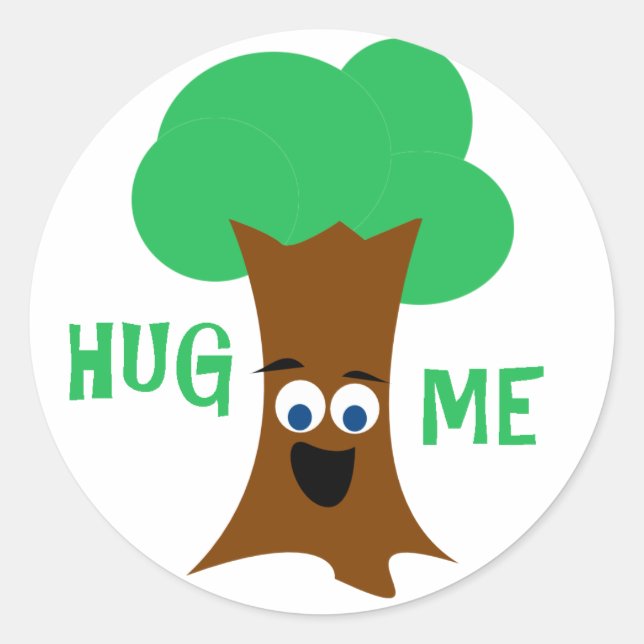 Hug Me (Treehugger) Classic Round Sticker (Front)