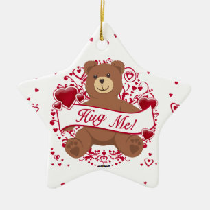Hug Me! Valentine's Day Teddy Bear Ceramic Ornament
