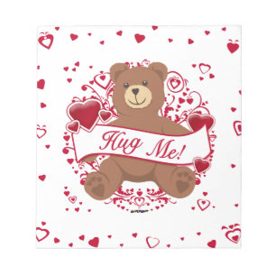 Hug Me! Valentine's Day Teddy Bear Notepad