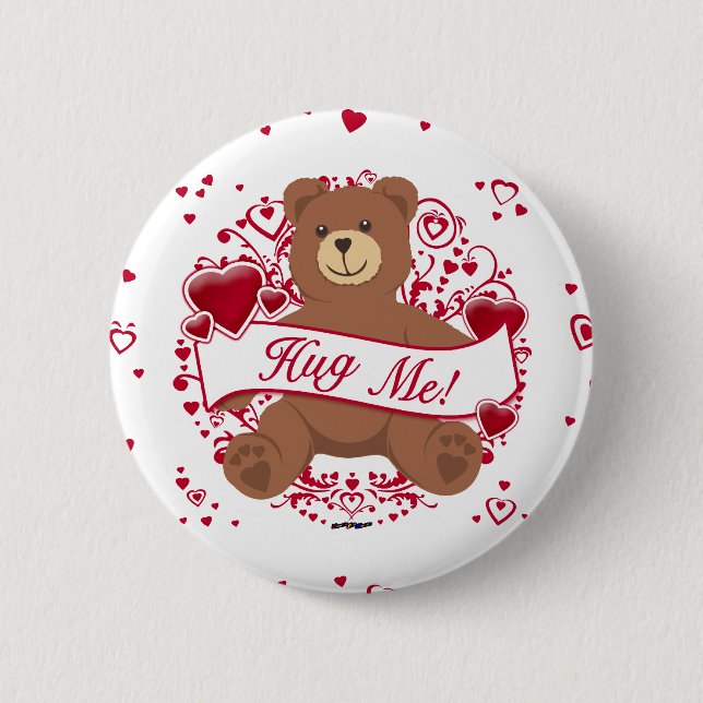 Hug Me! Valentine's Day Teddy Bear Pinback Button (Front)