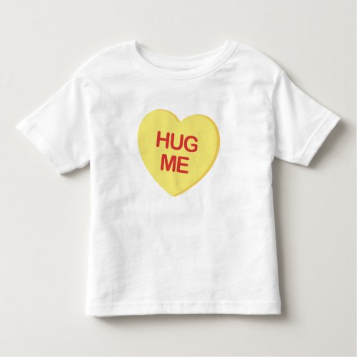 Hug Me Yellow Candy Heart Toddler T_shirt