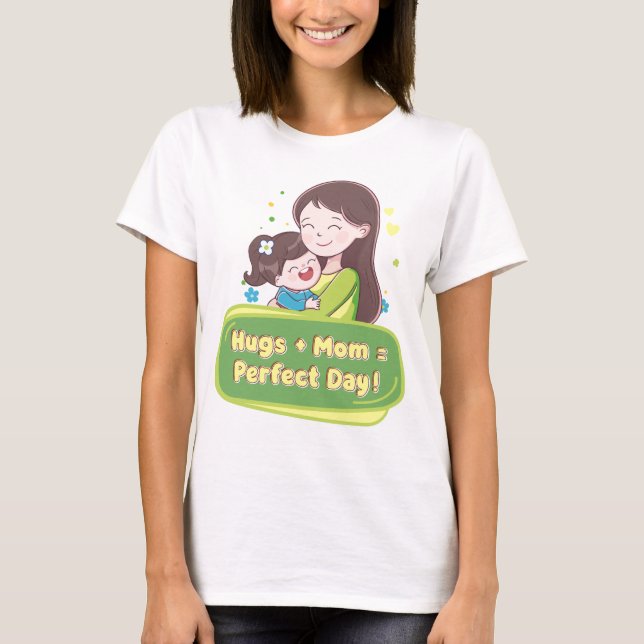 Hug Mom cute T-shirt (Front)