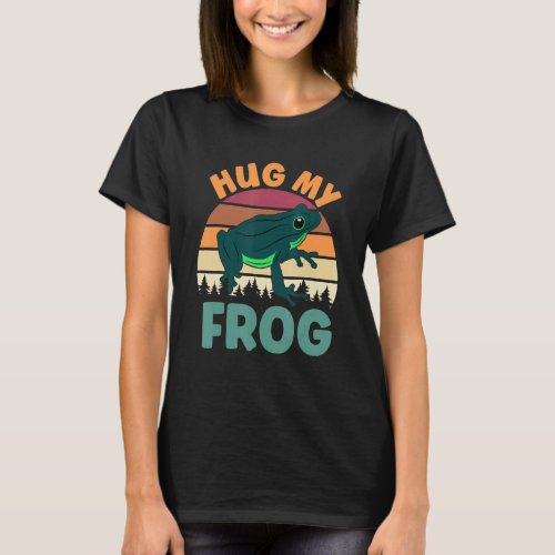 Hug My Frog Aesthetic Amphibian Frog T_Shirt