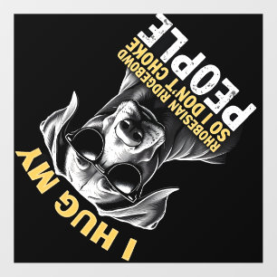 Hug My Rhodesian Ridgeback So I Don't Choke People Wall Decal