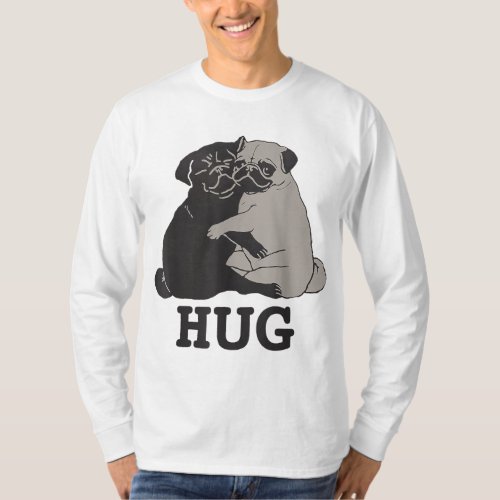Hug the Pugs gift for Dog Lover Pug Lover  Dog tr T_Shirt