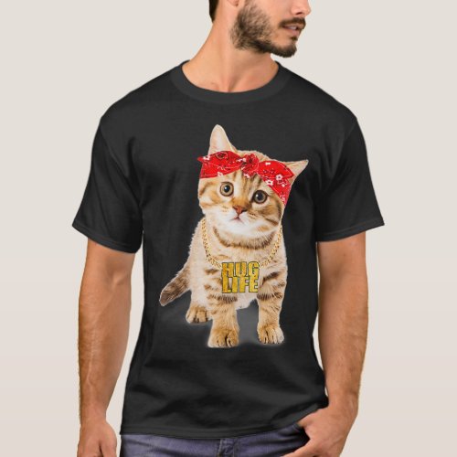 Hug Thug Gangster Life Gold Chain Cat  Gangsta T_Shirt