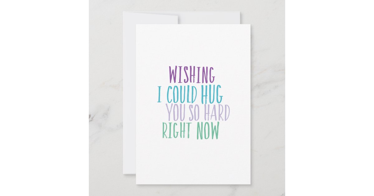 Hug Hard Time Hug You So Hard Quote Card | Zazzle
