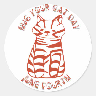 Hug Your Cat Day June 4th T-Shirt Classic Round Sticker