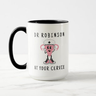 Huge Dr Custom Name At Your Cervix Pesronalised Mug