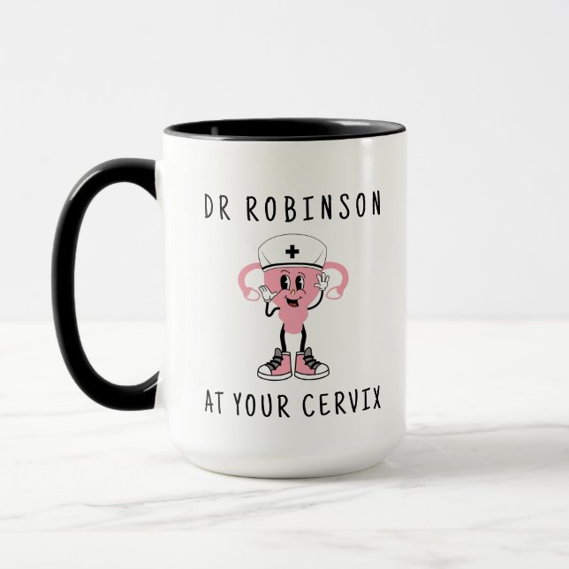 Huge Dr Custom Name At Your Cervix Pesronalised Mug (Left)