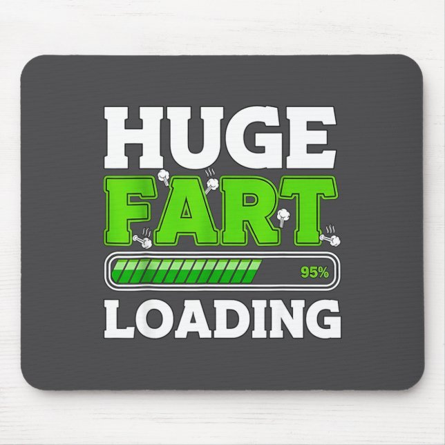 Huge Fart 95% Loading  Mouse Pad (Front)