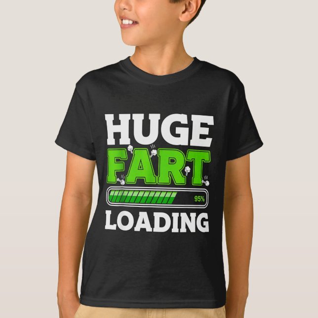 Huge Fart 95% Loading  T-Shirt (Front)