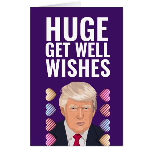 HUGE GET WELL OVERSIZED TRUMP GREETING CARD