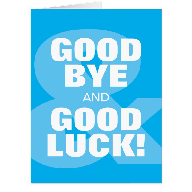 Huge Goodbye and good luck card for colleague (Front)