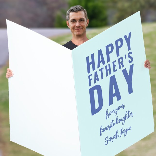 Huge Happy Fathers Day Card from Favorite Daughter (Creator Uploaded)