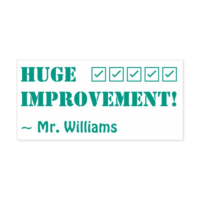 "HUGE IMPROVEMENT!" + Educator Name Rubber Stamp (Design)