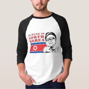 huge only in north korea - kim jong il T-Shirt