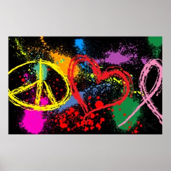 "huge" Peace Love Hope Paint Splatter Poster by AV_Designs at Zazzle