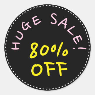 "HUGE SALE!" "80% OFF" Round Sticker
