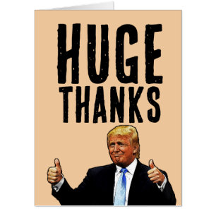 HUGE THANK YOU TRUMP BIGGEST BIG GREETING CARD