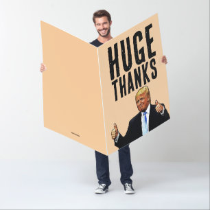 HUGE THANK YOU TRUMP BIGGEST BIG GREETING CARD