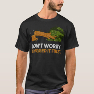 hugged it First Woodworker Lumberjack Ae Chainsaw T-Shirt