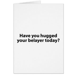 Hugged Your Belayer?