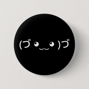Hugging Emoticon (づ ◕‿‿◕ )づ Japanese Kaomoji Butto Button