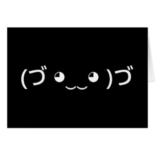 Hugging Emoticon (づ ◕‿‿◕ )づ Japanese Kaomoji Card