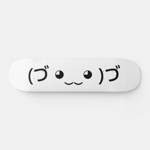 Hugging Emoticon づ ‿‿ づ Japanese Kaomoji Skateboard