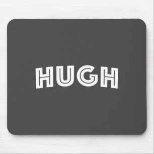 Hugh mouse pad